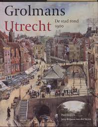 Bol Com Grolmans Utrecht Boek Met Tekeningen Van Utrecht Door Anthony Grolman 1843 1926 Utrecht Sterren Boeken