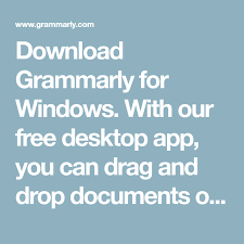 Download grammarly's free desktop tool for mac and windows. Download Grammarly For Windows With Our Free Desktop App You Can Drag And Drop Documents On The Grammarly Icon To Insta Grammar Desktop Tool Improve Yourself