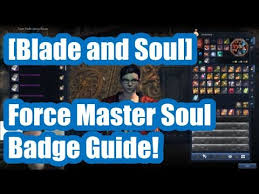 Check spelling or type a new query. Blade And Soul Force Master Soul Badge Guide Youtube