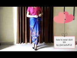How To Wear Kain Lilit Instan By Errastuff Id Youtube Kain Batik Wrap Skirt Tutorial Kebaya Dress
