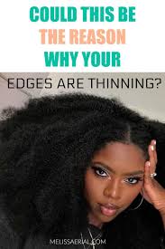 Get Practical Tips To Regrow Your Thinning Edges Fast In 2020 Hair Straightening Treatment Natural Hair Growth Tips Dry Frizzy Hair