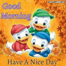 Have A Nice Day 8 29 18 Good Morning Cartoon Good Morning Cartoon Images Good Morning Wishes