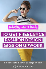How To Get Freelance Fashion Design Jobs Using Upwork Fashion Design Jobs Fashion Business Plan Fashion Design