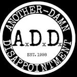 Another Damn Disappointment (A.D.D.): Lesdystics CD Release