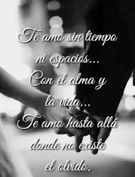 Te Amo Hasta Alla Donde No Existe El Olvido Versos De Amor Frases De Amor Lejano Poemas De Amor