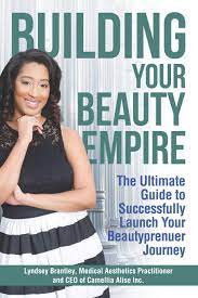 Empire beauty schools provides cosmetology, esthetics and barbering courses in hooksett, somersworth and laconia nh. Building Your Beauty Empire The Ultimate Guide To Successfully Launch Your Beautyprenuer Journey Brantley Lyndsey 9781735373904 Amazon Com Books