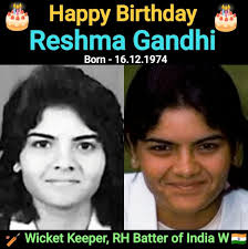 Happy birthday 🌻🌻🏏🏏 Reshma Gandhi (born 16 December 1974 in Ahmednagar,  Maharashtra) She is a former One Day International cricketer who  represented India. She is a right-handed batter and wicket-keeper.