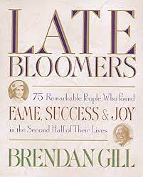 Late Bloomers: Gill, Brendan: 9781579651084: Amazon.com: Books