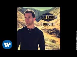 Country and pop singer, songwriter, and guitarist (he also plays piano and mandolin) ryan kinder was born august 1, 1988 in knoxville, tennessee, but raised in birmingham, alabama, where his first interests were baseball and hunting. Ryan Kinder Tonight Official Audio Youtube