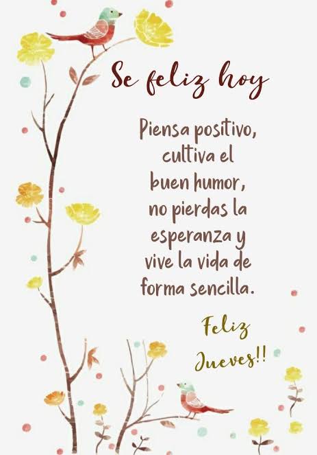 Feliz Jueves: 25 Imágenes y Frases para Compartir en Whatsapp y Facebook | Frases para saludar, Deseos de buenos días, Mensajes positivos optimismo