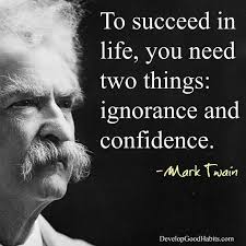 91 Success Quotes From History S Most Famous People Mark Twain Quotes Historical Quotes Confidence Quotes