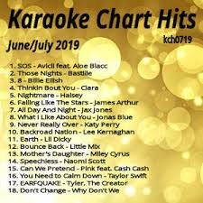 Kch0719 Karaoke Chart Hits June July 2019