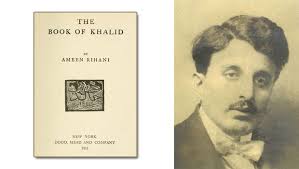 Ameen Rihani Honored: 100th Anniversary of the first Arab-american novel