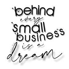 Cute Small Business Quote Short Supportive Small Business Quotes Business Quotes Quotes
