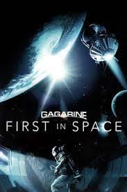 On april 12, 1961, soviet cosmonaut gagarin blasted off in a vostok rocket and he orbited earth for 108 minutes. Gagarin First In Space 2013 Directed By Pavel Parkhomenko Reviews Film Cast Letterboxd