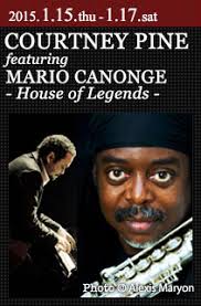 COURTNEY PINE featuring MARIO CANONGE- House of Legends