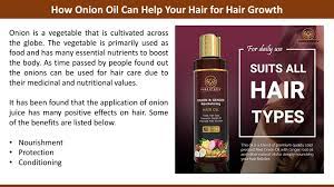 In order to promote hair growth and healthy hair, your body needs to get enough protein from the foods you eat. How Onion Oil Can Help Your Hair For Hair Growth By Pure Ethics Issuu