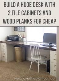 How To Build A Huge Desk With 2 File Cabinets And Cheap Pine Wood Planks Full Pictorial Desk Organization Diy File Cabinet Desk Diy File Cabinet
