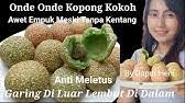 Kue onde onde empuk lembut | anti meletus anti kempes resep kue onde onderesep kue onde ondewijen 225 gr tepung ketan 75 gr kentang kukus, haluskan 75 gr gula pasir 175ml air hangat 100gr wijen. Resep Onde Onde Pelangi Takaran Sendok Anti Kempes Anti Meletus Dan Anti Gagal Youtube