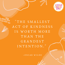 11 Quotes To Keep You Inspired And Committed To Doing Good Around The Globe Good Deeds Day