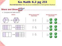 Go math grade 5 chapter 6 lesson 6.8 answer key. Go Math Interactive Mimio Lesson 6 2 Generate Equivalent Fractions