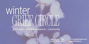 Winter Grief Circle
