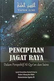 Ayat al qur'an tentang sains dan teknologi. Penciptaan Jagat Raya Dalam Perspektif Al Quran Dan Sains Digital Library Badan Wakaf Indonesia