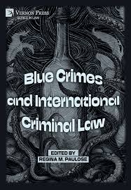 Vernon Press - Blue Crimes and International Criminal Law [Hardback] -  9798881902407