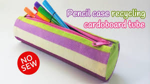 Diy Crafts Pencil Case Recycling Cardboard Tube No Sew Innova Crafts Diy Pencil Case Diy Pencil Diy Crafts Pencil Case