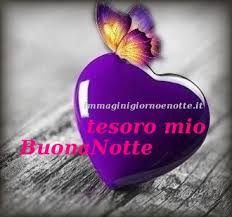 Buonanotte Tesoro Mio Immagini Giorno Notte Buonanotte Notte Auguri Di Buona Notte