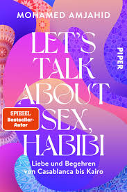 Lets Talk About Sex, Habibi von Mohamed Amjahid | PIPER