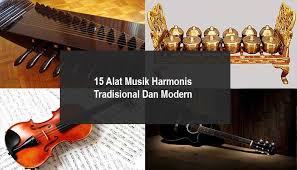 Di dunia ini terdapat beberapa jenis alat musik yang dapat kita jumpai. Alat Musik Harmonis Tradisional Dan Modern Gambar Penjelasannya Cinta Indonesia