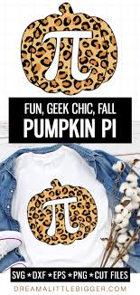 Download Pumpkin Pi Free Fall Svg Dream A Little Bigger