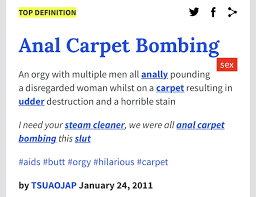 Pin By Connie Masterson On Urban Dictionary Urban Dictionary Carpet Bombing Quotes