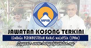Sedia maklum, kini bantuan projek pengukuhan tanaman nanas bernilai tinggi 2021 telah dibuka oleh lembaga perindustrian nanas malaysia (lpnm). Jawatan Kosong Di Lembaga Perindustrian Nanas Malaysia Lpnm 18 February 2018 Kerja Kosong 2021 Jawatan Kosong Kerajaan 2021