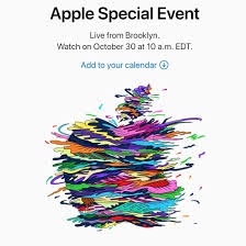 You can get all the. Apple Event Scheduled For October 30 New Ipad Pro And Macs Expected Osxdaily