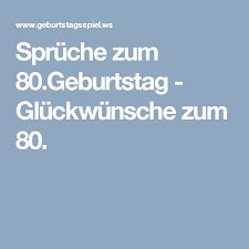 Spruche Zum 80 Geburtstag Gluckwunsche Zum 80 Spruche Zum 80 Geburtstag Spruche Zum 50 Geburtstag Spruch 30 Geburtstag