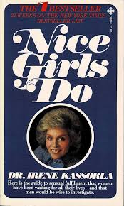 Nice Girls Do: Irene Kassorla: 9780872169463: Amazon.com: Books