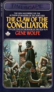 The book of the new sun: The Claw Of The Conciliator By Gene Wolfe Black Gate