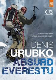 The very strong himalayan mountaineer denis urubko will be in cavriago on 29 october in an evening organised by the cai subsection cani. Absurd Everestu Urubko Denis Amazon De Bucher