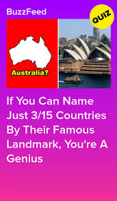 If You Can Name Just 3 15 Countries By Their Famous Landmark You Re A Genius In 2020 Quizzes For Fun Famous Landmarks Landmarks Quiz