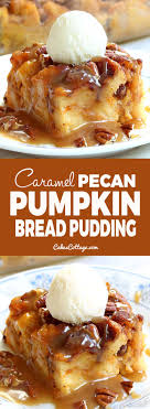 Pumpkin Pecan Bread Pudding Cakescottage