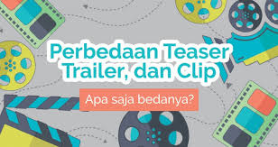 Kompasiana adalah platform blog, setiap artikel menjadi tanggungjawab penulis. Perbedaan Teaser Trailer Dan Clip Animasi Studio Jasa Animasi