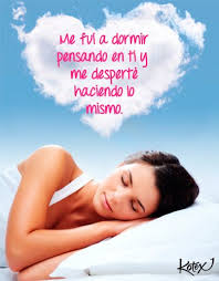Hace más de un mes. Me Fui A Dormir Pensando En Ti Y Me Desperte Haciendo Lo Mismo Quotes Frases Me Voy A Dormir Amor Leo Frases De La Vida