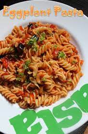 Eggplant Pasta Recipe Eggplant And Tomato Pasta Recipe Yummy Tummy Eggplant Pasta Tomato Pasta Recipe Eggplant Recipes Pasta