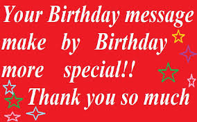It is a tradition to send birthday wishes and to celebrate the occasion. 21 Thank You Quotes For My Birthday Wishes Samplemessages Blog
