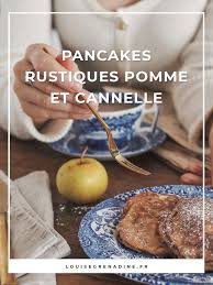 Pancakes Rustiques Pomme Cannelle Louise Grenadine Blog Slow Lifestyle A Lyon En 2020 Recette Pomme Pomme Cannelle