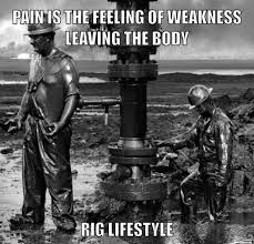The Strength Of A Roughneck Oilfield Roughnecklife Oilfield Oilfield Man Oilfield Life