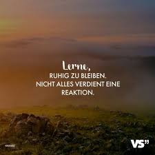 Visual Statements Lerne Ruhig Zu Bleiben Nicht Alles Verdient