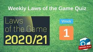 If you know, you know. Week 1 Laws Of The Game Quiz 2020 2021 Dutch Referee Blog